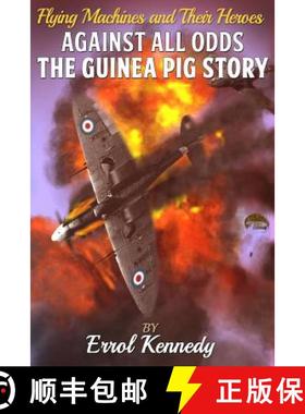 预订 Against All Odds: The Guinea Pig Story [9781910816257]