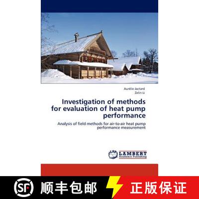 预订 Investigation of Methods for Evaluation of Heat Pump Performance [9783848440931]