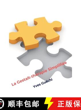 【3-4周达】La Gestalt-thérapie Simplifiée [9798224162932]