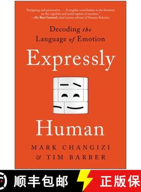 【3-4周达】Expressly Human: Decoding the Language of Emotion [9781637740484]