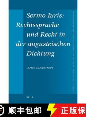 预订 Sermo Iuris: Rechtssprache Und Recht in Der Augusteischen Dichtung [9789004176478]
