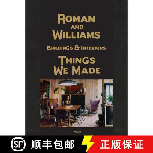 【3-4周达】精装 Roman And Williams Buildings and Interiors: Things We Made [9780847838837]