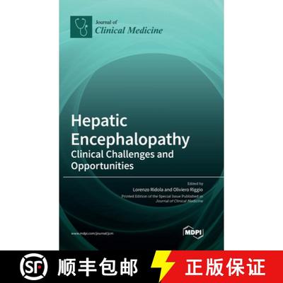 【3-4周达】Hepatic Encephalopathy: Clinical Challenges and Opportunities [9783036563381]