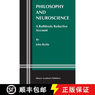 【3-4周达】Philosophy and Neuroscience : A Ruthlessly Reductive Account [9781402013027]