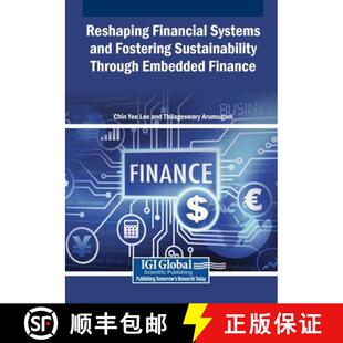 【3-4周达】Reshaping Financial Systems and Fostering Sustainability Through Embedded Finance [9798337324654]
