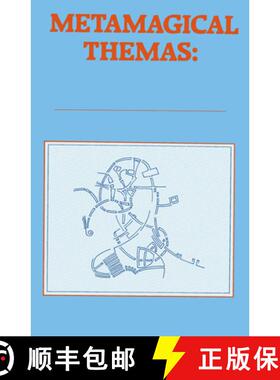 【3-4周达】Metamagical Themas: Questing for the Essence of Mind and Pattern [9780465045662]