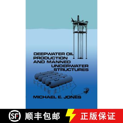 【3-4周达】Deepwater Oil Production and Manned Underwater Structures [9780860103394]