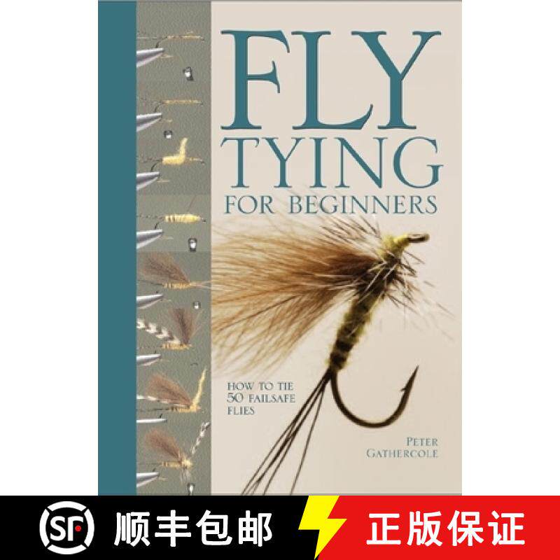 预订 Fly Tying for Beginners: How to Tie 50 Failsafe Flies [9780764158452]