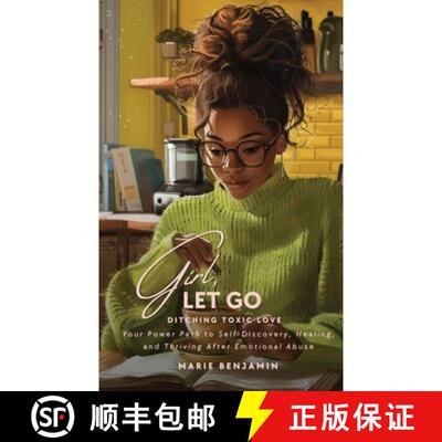 【3-4周达】Girl, Let Go: Ditching Toxic Love [9798990495708]
