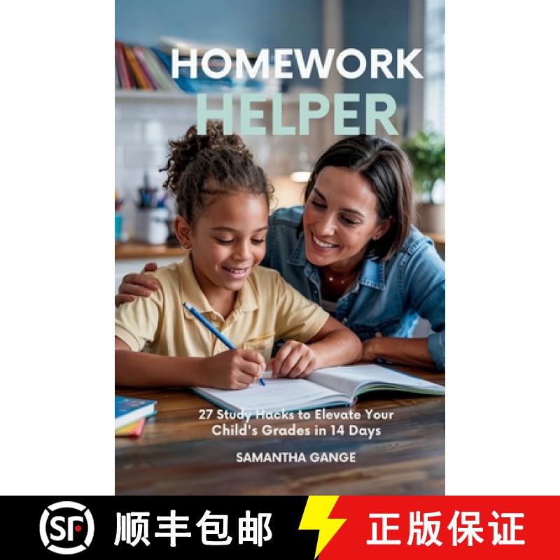 预订 Homework Helper: 27 Study Hacks To Elevate Your Child's Grades In 14 Days [9798349288807]