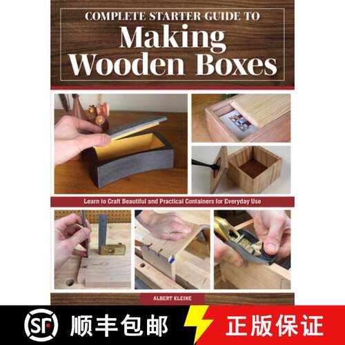 【3-4周达】Complete Starter Guide to Making Wooden Boxes: Learn to Craft Beautiful and Practical Cont... [9781497105041]