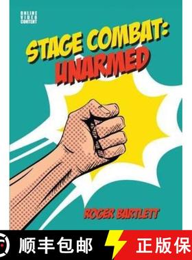【3-4周达】Stage Combat: Unarmed (with Online Video Content): (with Online Video Content) [9781848424708]