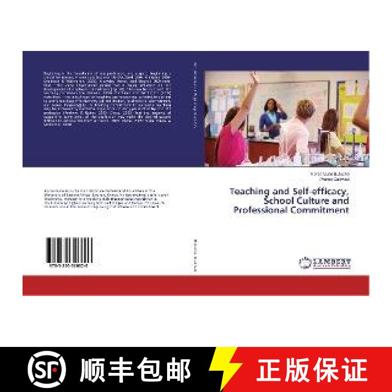 预订 Teaching and Self-efficacy, School Culture and Professional Commitment [9783330326620]