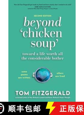 预订 Beyond Chicken Soup : Toward a Life Worth All the Considerable Bother [9781955018784]