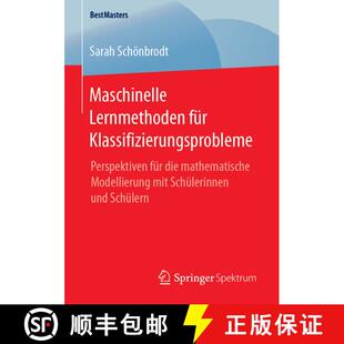【3-4周达】Maschinelle Lernmethoden für Klassifizierungsprobleme : Perspektiven für die mathematisc... [9783658251369]