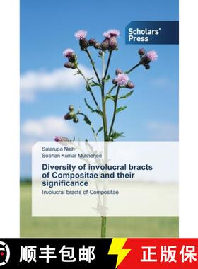 【3-4周达】Diversity of involucral bracts of Compositae and their significance [9783639766424]
