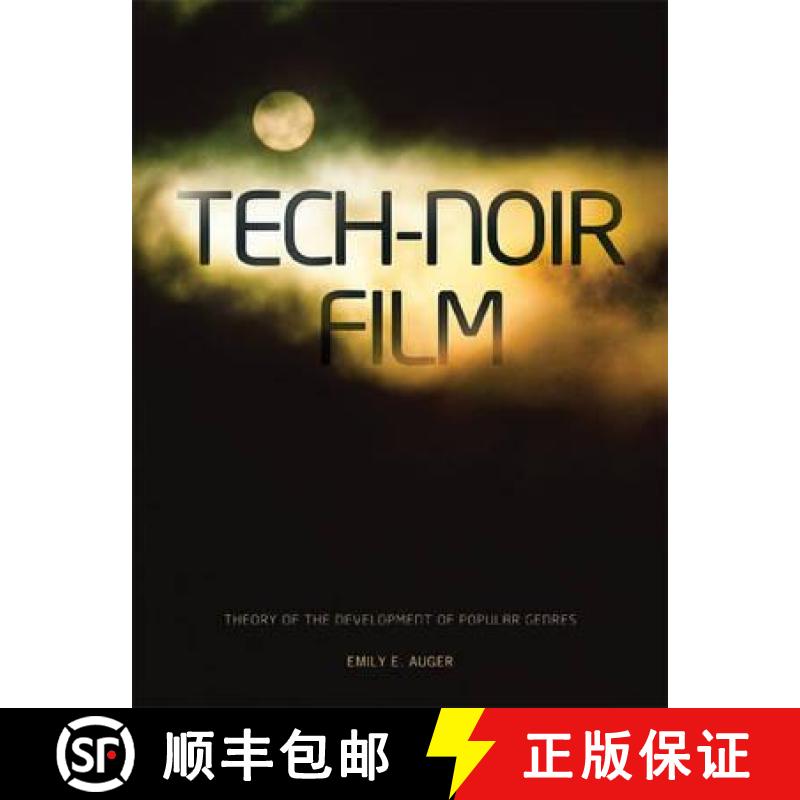 【3-4周达】Tech-Noir Film : A Theory of the Development of Popular Genres [9781841504247]