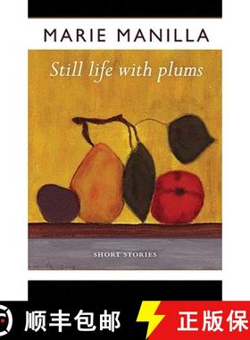 【3-4周达】Still Life with Plums: Short Stories [9781933202600]