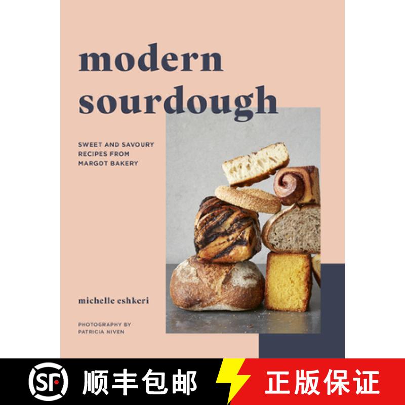 【3-4周达】Modern Sourdough: Sweet and Savoury Recipes from Margot Bakery [9780711292581]
