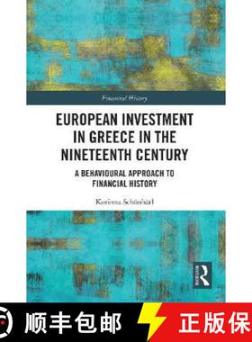 【3-4周达】European Investment in Greece in the Nineteenth Century: A Behavioural Approach to Financi... [9780367553500]