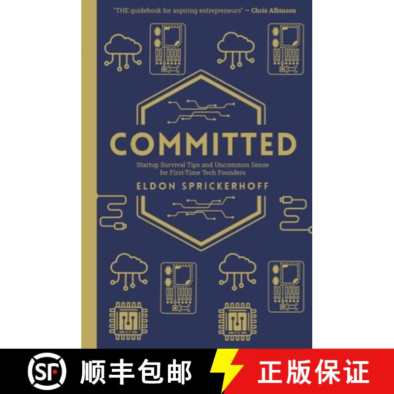 【3-4周达】Committed : Startup Survival Tips and Uncommon Sense for First-Time Tech Founders [9781069039620]