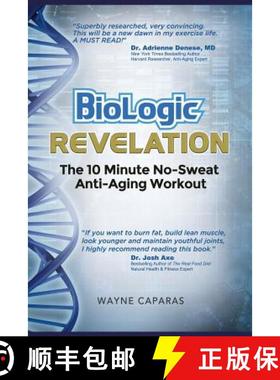【3-4周达】BioLogic Revelation: The 10 Minute No-Sweat Anti-Aging Workout [9781512775648]