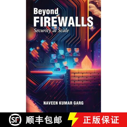 【3-4周达】Beyond Firewalls: Security-at-Scale [9798988419099]