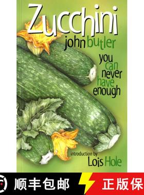 【3-4周达】Zucchini: You Can Never Have Enough [9780888643797]