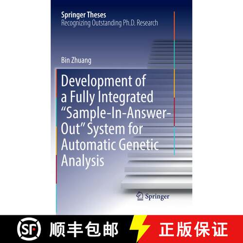 【3-4周达】Development of a Fully Integrated “Sample-In-Answer-Out” System for Automatic Genetic An... [9789811352201]