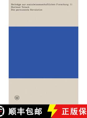 【3-4周达】Die permanente Revolution : Ein Beitrag zur Soziologie der Revolution und zur Ideologiekritik [9783663017103]