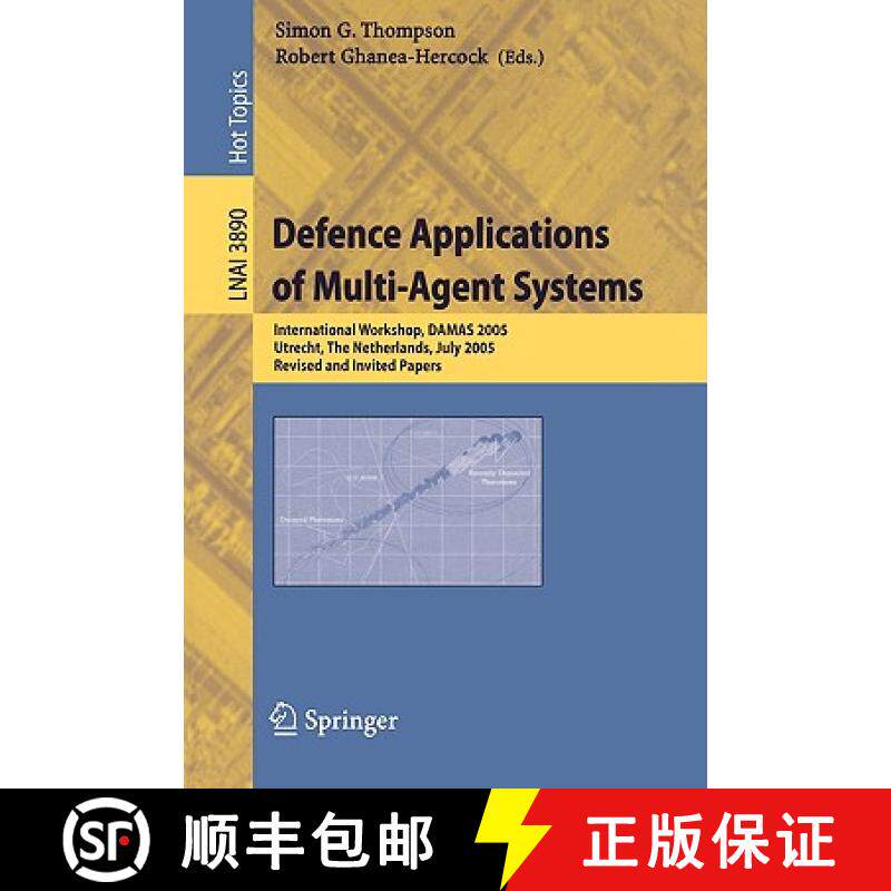 【3-4周达】Defence Applications of Multi-Agent Systems: International Workshop, DAMAS 2005, Utrecht, ... [9783540328322]