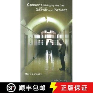 and making Consent Doctor 9781859182758 Between Medical 4周达 the Bridging Decision Patient Gap