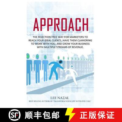 【3-4周达】Approach: The Rejection-Free Way for Marketers to Reach Your Ideal Clients, Have Them Clam... [9780692448458]