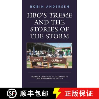 【3-4周达】HBO's Treme and the Stories of the Storm : From New Orleans as Disaster Myth to Groundbrea... [9781498519892]