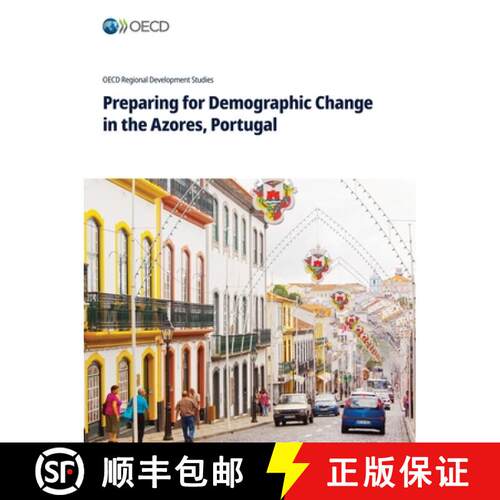【3-4周达】Preparing for Demographic Change in the Azores, Portugal [9789264501089]