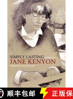 【3-4周达】Simply Lasting: Writers on Jane Kenyon [9781555974299]