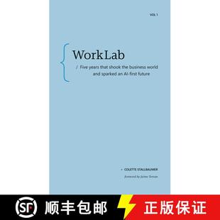 【3-4周达】WorkLab: Five Years That Shook the Business World and Sparked an AI-First Future [9798999120175]