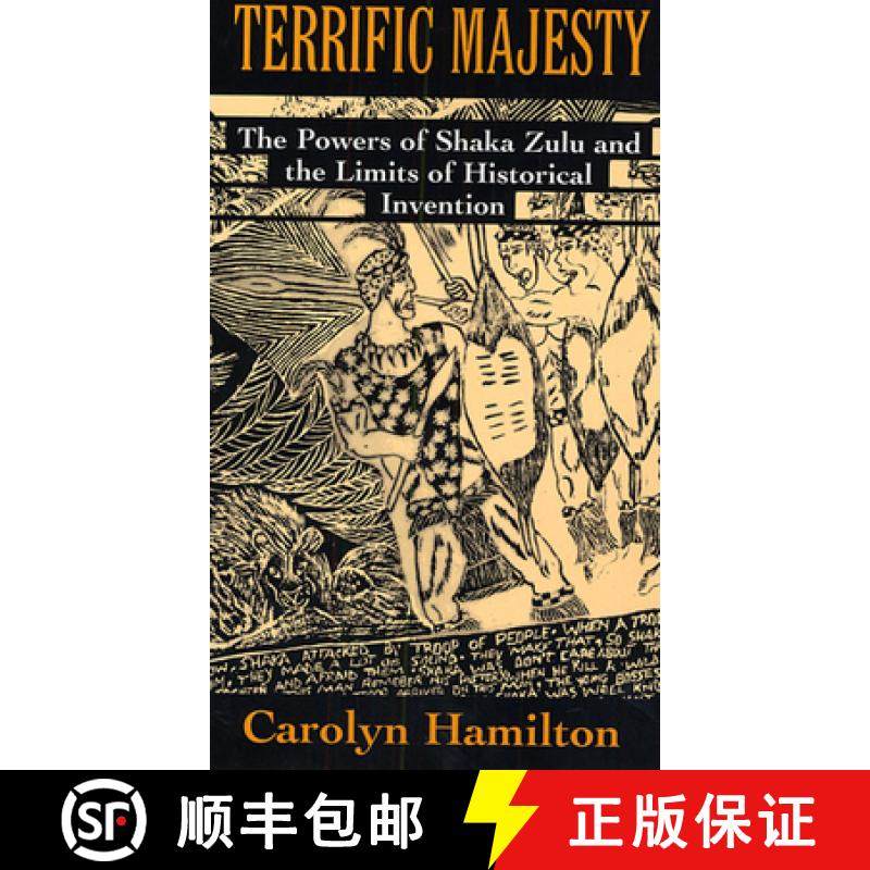 【3-4周达】Terrific Majesty: The Powers of Shaka Zulu and the Limits of Historical Invention [9780674874466]