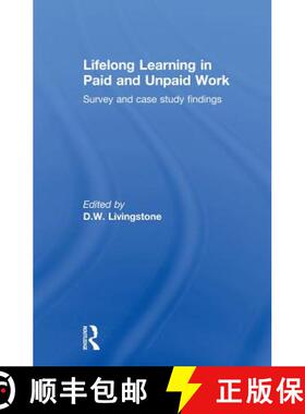【3-4周达】Lifelong Learning in Paid and Unpaid Work : Survey and Case Study Findings [9780415619837]