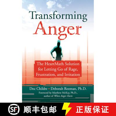 【3-4周达】Transforming Anger: The Heartmath Solution for Letting Go of Rage, Frustration, and Irrita... [9781572243521]
