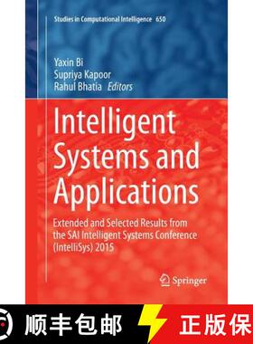 【3-4周达】Intelligent Systems and Applications : Extended and Selected Results from the SAI Intellig... [9783319815015]