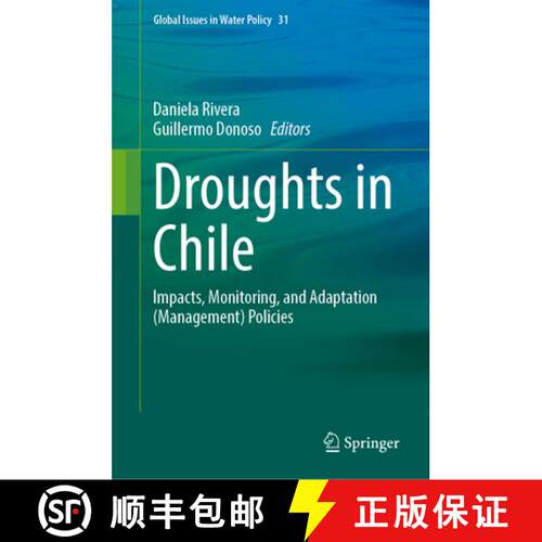 【3-4周达】精装 Droughts in Chile : Impacts, Monitoring, and Adaptation (Management) Policies [9783031850394]