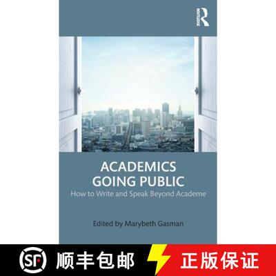 【3-4周达】Academics Going Public : How to Write and Speak Beyond Academe [9781138671652]