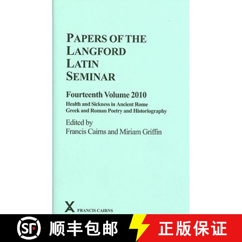 【3-4周达】Papers of the Langford Latin Seminar, Fourteenth Volume, 2010: Health and Sickness in Anci... [9780905205533]