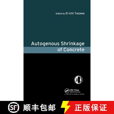 【3-4周达】Autogenous Shrinkage of Concrete [9780367863906]