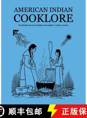 预订 American Indian Cooklore (Classic Reprints) [9781616462802]