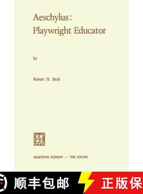 【3-4周达】Aeschylus: Playwright Educator [9789401181754]