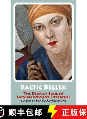 【3-4周达】Baltic Belles: The Dedalus Book of Latvian Women's Literature [9781912868377]
