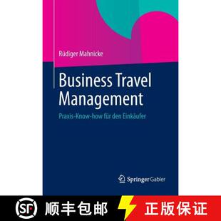 【3-4周达】Business Travel Management : Praxis-Know-how für den Einkäufer [9783658029326]