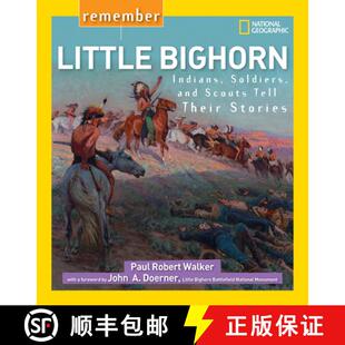 【3-4周达】Remember Little Bighorn: Indians, Soldiers, and Scouts Tell Their Stories [9781426322464]